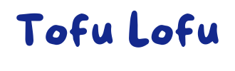 Tofu Lofu